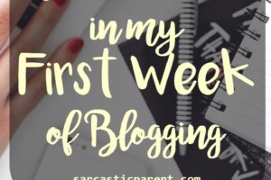 What I Learned in my First Week of Blogging